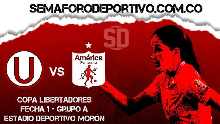 Universitario vs América Femenino en vivo y en directo por Copa Libertadores